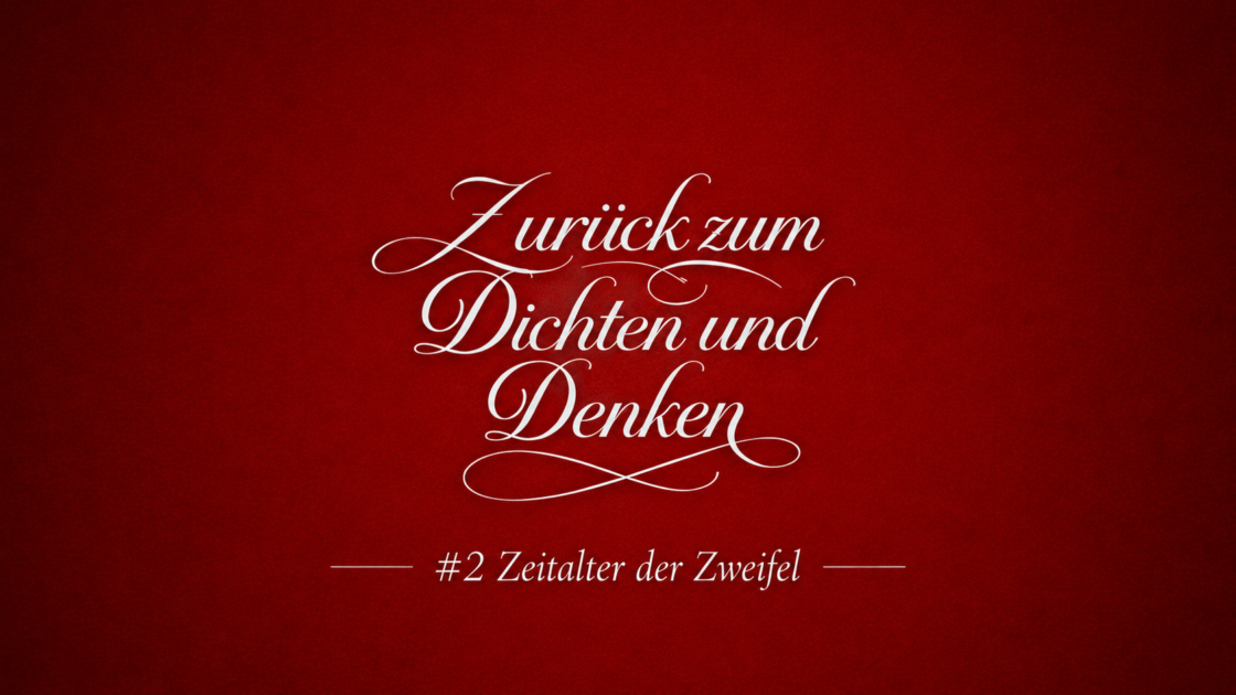 #2 Zeitalter der Zweifel