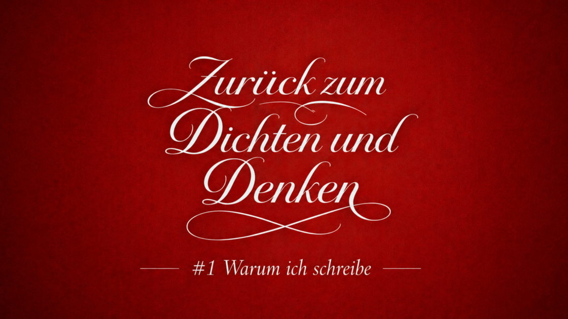 #1 Der erste Schritt – Warum ich schreibe