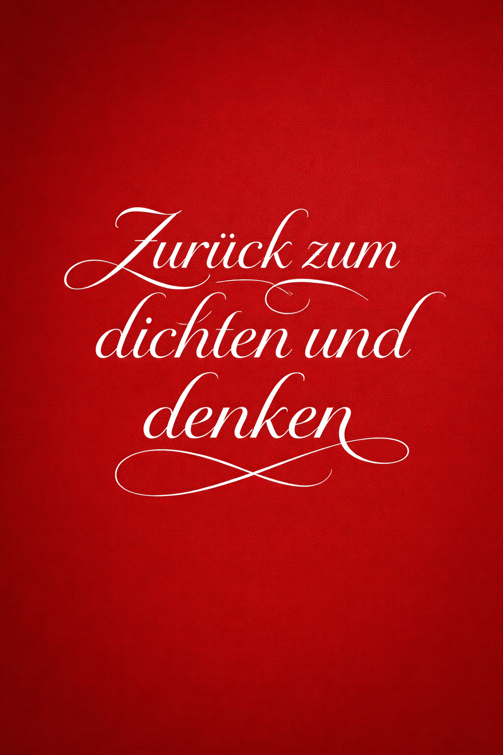 zurück zum dichten und denken