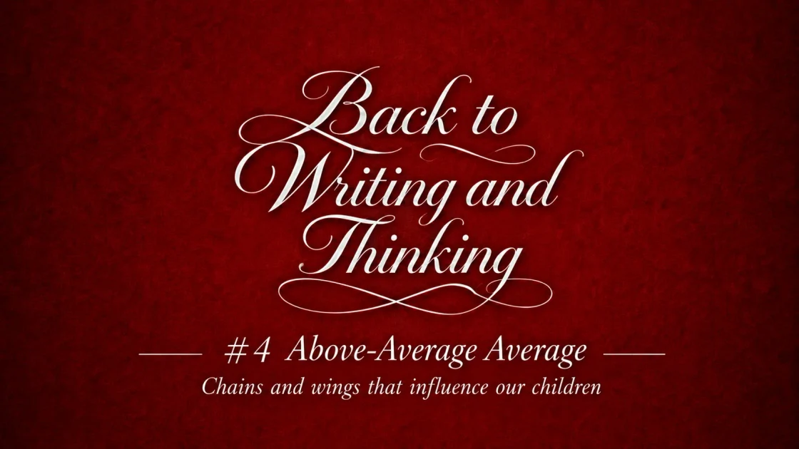 #4 Above-Average Average: What Really Influences Children?